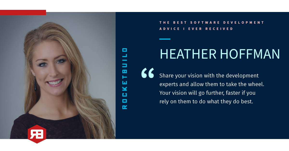 Best development advice, Heather Hoffman, RocketBuild